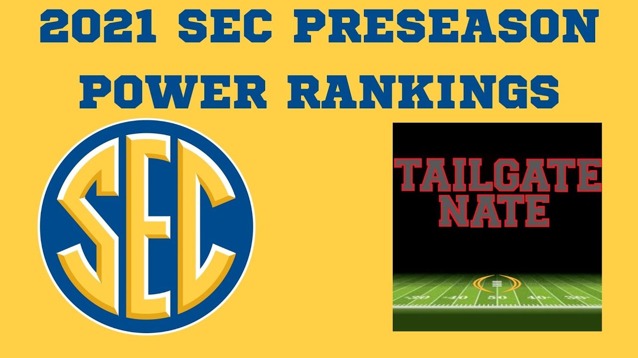 2021 SEC Preseason Power Rankings - YouTube