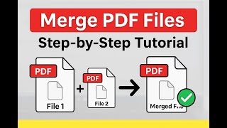 Merge Multiple PDF Files in Minutes – Quick Tutorial
