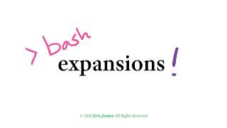 Shell - 5 - Bash Shell Expansions