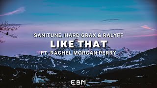 SANITUNE, Hard Grax \u0026 RALYFF Ft. Rachel Morgan Perry - Like That (Extended Mix)