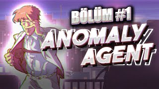 Anomaly Agent Oynanış - Bölüm #1 - Sinir Bozucu Güreşçi!