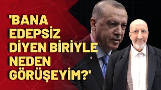 Gazeteci Abdurrahman Dilipak, Erdoğan ile en son ne zaman görüştü?
