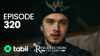 Resurrection: Ertuğrul | Episode 320