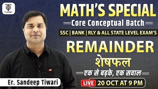 Maths Special | Core Conceptual Batch | Remainder शेषफल | Lecture -3 | Sandeep Tiwari