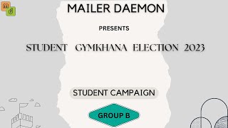 Student Gymkhana Election 2023 - STUDENT CAMPAIGN | Group B | IIT (ISM) Dhanbad | Mailer Daemon