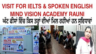 Visit For ( IELTS-SPOKEN ENGLISH) Mind Vision Academy Rauni / ਇੱਕ ਅੰਦਰੂਨੀ ਝਲਕ