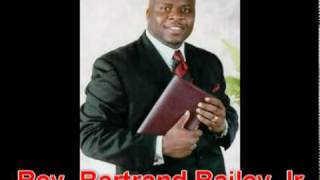 Rev Bertrand Bailey Jr.