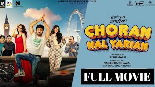 Choran Naal Yarian (FULL MOVIE) Aarya Babbar | Prabh Grewal | Manreet Sran | New Punjabi movie 2024