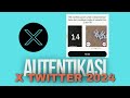 Cara autentikasi twitter akun anda 2024