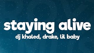 DJ Khaled - Staying Alive (ft. Drake & Lil Baby)