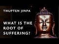 What is the root of suffering? | Thupten Jinpa | The Wisdom Academy | How the Mind Works