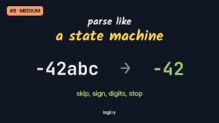 String to Integer (atoi) — LeetCode #8 (Medium) — Python | Logixy