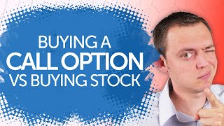 Buying a Call Option vs Buying Stock 📈 \u0026 How a Call Option Works