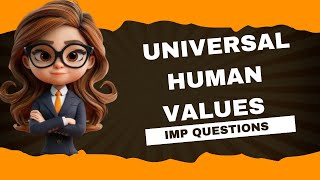 UNIVERSAL HUMAN VALUES IMP QUESTIONS (@BTechResource)#uhv#uhvimportantquestions#jntukr20#ytfeed#r23