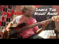 Van Halen - Dance The Night Away (Bass Cover)