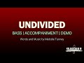 Undivided | Bass | Piano