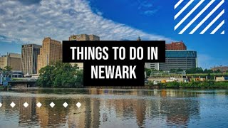 Things to do in Newark