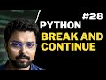 28. Break and Continue Python | Python for Beginners in Hindi (Full Course)