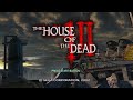 THE HOUSE OF THE DEAD 3 | 2 Player Full Walkthrough | RPCS3 | 4K