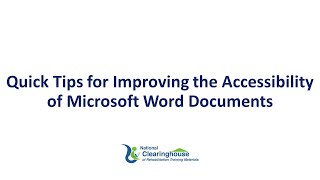 Quick Tips for Improving the Accessibility of Microsoft Word Documents