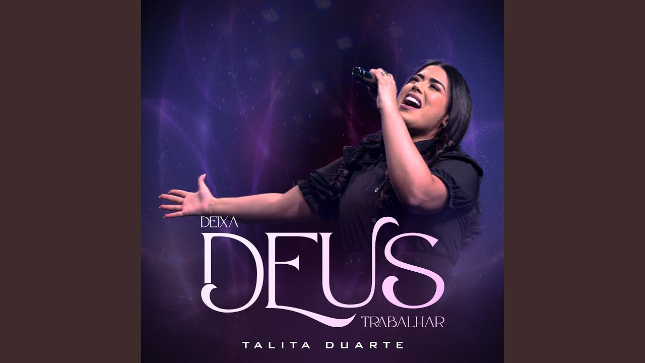 Deixa Deus Trabalhar Youtube