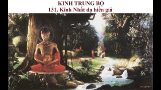 Kinh Trung Bộ - 131. Kinh Nhất dạ hiền giả