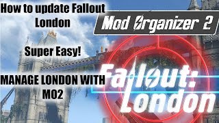 How to Update Fallout London with MO2!