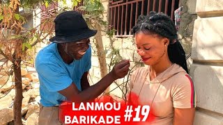 LANMOU BARIKADE épisode #19 [Dema | TonTine | Kalabwa | Lala]