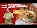 RUDY CHOIRUDIN | LODEH TEMPE NDESO! MENU NIKMAT SUPER HEMAT