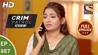 Crime Patrol Dastak - Ep 887 - Full Episode - 17th October, 2018