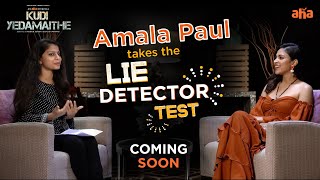 Amala Paul Takes The Lie Detector Test - Promo | Sai Swetha | Kudi Yedamaithe Season 1 Streaming Now