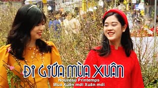 [FULL HD]ĐI GIỮA MÙA XUÂN MỚI ||ENTRER DANS LE NOUVEAU PRINTEMPS||ZA HUY-HOÀNG LAN-HOÀNG ĐĂNG DU