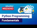 Python Fundamentals | Python Tutorial For Beginners | Python Training | Edureka | Python Rewind - 1