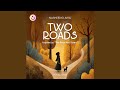 Two Roads (Vocals Only) – Adapted from “The Road Not Taken”