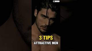 3 Tips To Become Attractive Men✅ || #shorts #viral