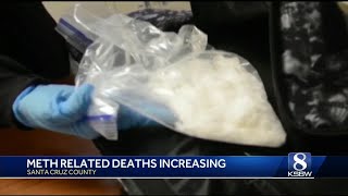 Meth related deaths surge in Santa Cruz County