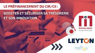 Préfinancement du CIR/CII : booster et sécuriser sa trésorerie et son innovation