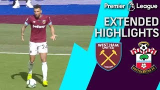 West Ham v. Southampton | PREMIER LEAGUE EXTENDED HIGHLIGHTS | 5/4/19 | NBC Sports