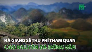 Hà Giang sẽ thu phí tham quan Cao nguyên đá Đồng Văn | VTC14