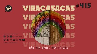 Viracasacas #415 - \