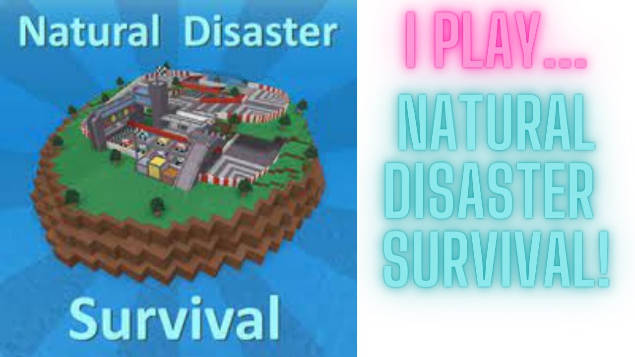 I Play Natural Disaster Survival Roblox Youtube