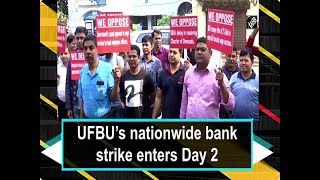 UFBU’s nationwide bank strike enters Day 2