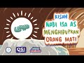 Kisah Nabi Isa AS || Menghidupkan Orang Mati || Anak Muslim