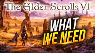 7 Things The Elder Scrolls 6 needs…