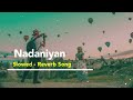 nadaniyan slowed reverb song akashat adi music ❤️