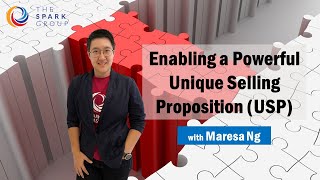 Enabling a Powerful Unique Selling Proposition (USP) | The Spark Group Asia