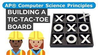 BJC Unit 2 Lab 4 Page 4: Building a Tic-Tac-Toe Board