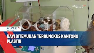 Bayi Ditemukan Terbungkus Kantong Plastik