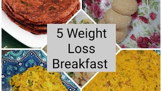 5 Easy & Quick Healthy Indian Breakfast Recipes for Weight Loss | Low Fat Recipes to Lose Weight