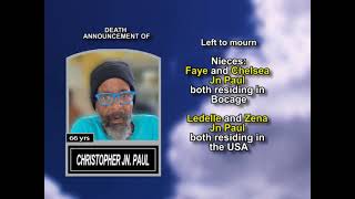 Christopher Jn. Paul ~ Long Obituary